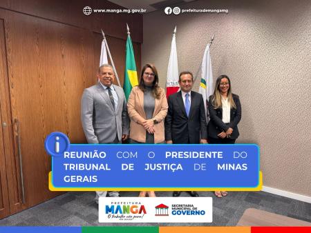 REUNIÃO COM O PRESIDENTE DO TRIBUNAL DE JUSTIÇA DE MINAS GERAIS